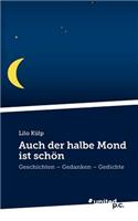 Auch Der Halbe Mond Ist Schon