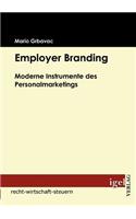 Employer Branding: Moderne Instrumente des Personalmarketings