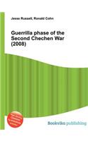 Guerrilla Phase of the Second Chechen War (2008)