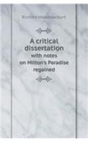 A Critical Dissertation with Notes on Milton's Paradise Regained