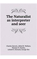 The Naturalist as Interpreter and Seer