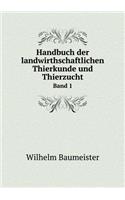 Handbuch der landwirthschaftlichen Thierkunde und Thierzucht Band 1
