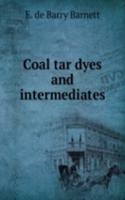 Coal tar dyes and intermediates