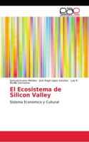 Ecosistema de Silicon Valley