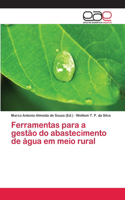 Ferramentas para a gestão do abastecimento de água em meio rural