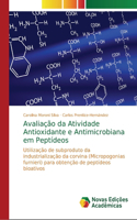 Avaliação da Atividade Antioxidante e Antimicrobiana em Peptídeos