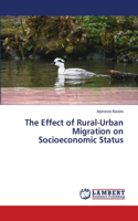 The Effect of Rural-Urban Migration on Socioeconomic Status
