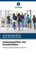 Lebensqualität von Schulkindern