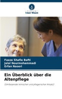Ein Überblick über die Altenpflege