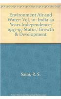 Environment Air and WaterIndia 50 years independence: 1947-97 Status, Growth & Development Vol.10