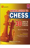 Mensa Guide to Chess (30 Days to Great Chess)