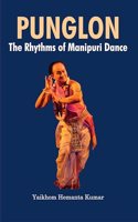 Punglon the Rhythms of Manipuri Dance