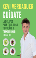 Cuídate: Las Claves Para Equilibrar Tu Cuerpo Y Transformar Tu Salud / Take Care of Yourself: The Keys to Balancing Your Body and Transforming Your Health