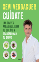 Cuídate: Las claves para equilibrar tu cuerpo y transformar tu salud / Take Careof Yourself: The Keys to Balancing Your Body and Transforming Your Health
