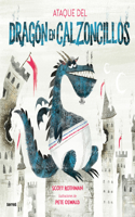 Ataque del Dragón En Calzoncillos / Attack of the Underwear Dragon
