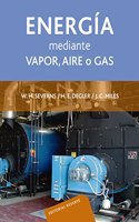 Energia Mediante Vapor, Aire o Gas