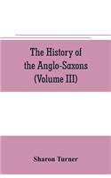 The history of the Anglo-Saxons