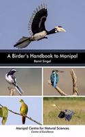 A Birderâ€™s Handbook to Manipal