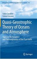 Quasi-Geostrophic Theory of Oceans and Atmosphere