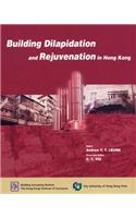 Building Dilapidation and Rejuvenation in Hong Kong