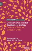 Creative City as an Urban Development Strategy