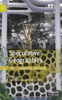 Speculative Geographies