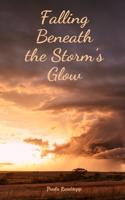 Falling Beneath the Storm's Glow
