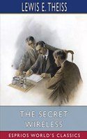 The Secret Wireless (Esprios Classics)