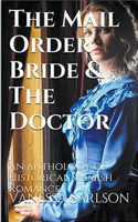Mail Order Bride & The Doctor