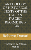 Anthology of Historical Texts of the Italian Fascist Regime 1921-1943
