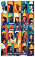 The Impact of Women In Construction