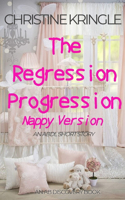 Regression Progression (Nappy Version)