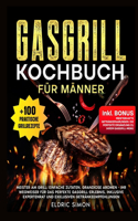 Gasgrill Kochbuch für Männer