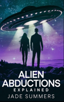 Alien Abductions Explained