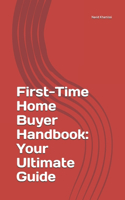 First-Time Home Buyer Handbook