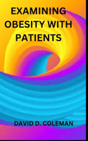Examining Obesity with Patients