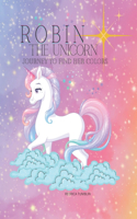 Robin the Unicorn: Journey to find her colors