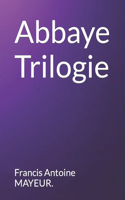 Abbaye Trilogie