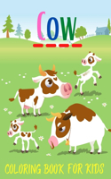 Cow Coloring Book for Kids: Funny Cowes Animals Colouring Pages for Kids Stress Relief and Relaxation, Cow Lover Gifts for Children