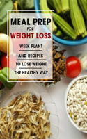 Meal Prep For Weight Loss