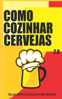 Como Cozinhar Cervejas 2.0