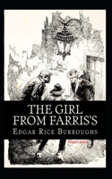 The Girl From Farris's- By Edgar Rice(Illustrated)