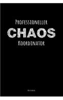 Professioneller Chaos Koordinator Notizbuch