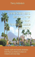 Tenerife Canary Island, best sunny winter destination. Panoramic landscape photographs.