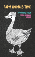 Farm Animals Time - Coloring Book - Stress Relieving Designs