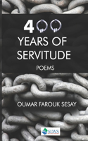 400 Years of Servitude