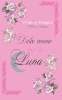 Dulce veneno bajo la luna