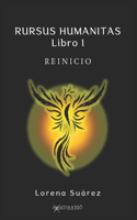 Rursus Humanitas, Libro I: Reinicio