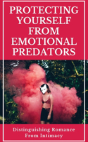 Protecting Yourself From Emotional Predators