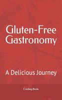 Gluten-Free Gastronomy